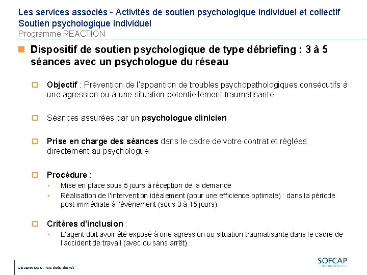 Les services associés - Activités de soutien psychologique individuel et collectif Soutien psychologique individuel