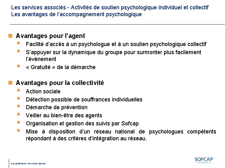 Les services associés - Activités de soutien psychologique individuel et collectif Les avantages de Les services associés - Activités de soutien psychologique individuel et collectif Les avantages de