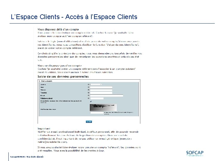 L’Espace Clients - Accès à l’Espace Clients Groupe SOFAXIS – Tous droits réservés 