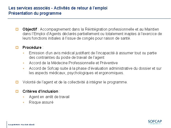 Les services associés - Activités de retour à l’emploi Présentation du programme Objectif :