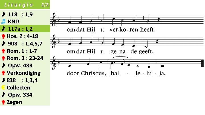 Liturgie 2/2 ♪ 118 : 1, 9 ♬ KND ♪ 117 a : 1,