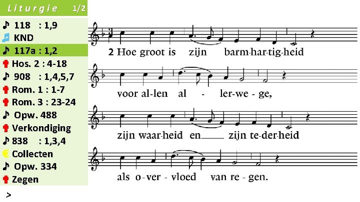 Liturgie 1/2 ♪ 118 : 1, 9 ♬ KND ♪ 117 a : 1,