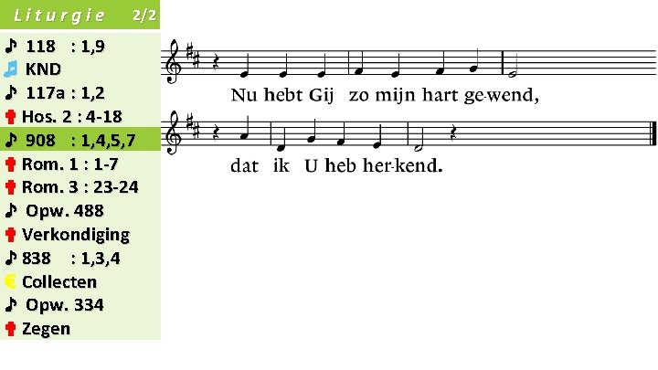 Liturgie 2/2 ♪ 118 : 1, 9 ♬ KND ♪ 117 a : 1,