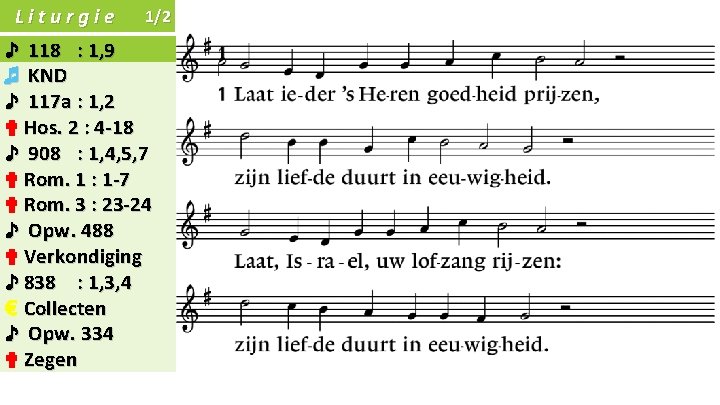 Liturgie 1/2 ♪ 118 : 1, 9 ♬ KND ♪ 117 a : 1,