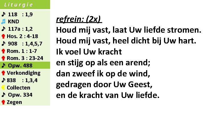 Liturgie ♪ 118 : 1, 9 ♬ KND ♪ 117 a : 1, 2