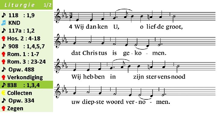 Liturgie 1/2 ♪ 118 : 1, 9 ♬ KND ♪ 117 a : 1,