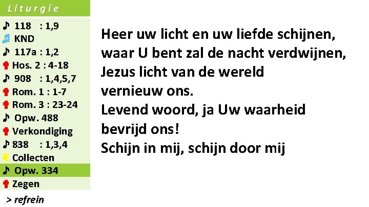 Liturgie ♪ 118 : 1, 9 ♬ KND ♪ 117 a : 1, 2