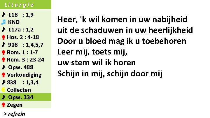 Liturgie ♪ 118 : 1, 9 ♬ KND ♪ 117 a : 1, 2