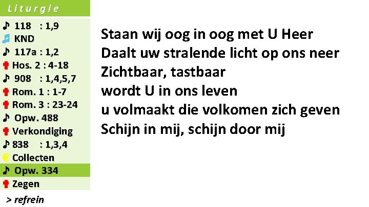 Liturgie ♪ 118 : 1, 9 ♬ KND ♪ 117 a : 1, 2