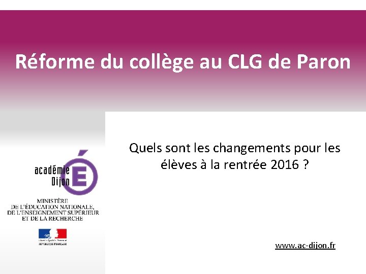 Réforme du collège au CLG de Paron Quels sont les changements pour les élèves