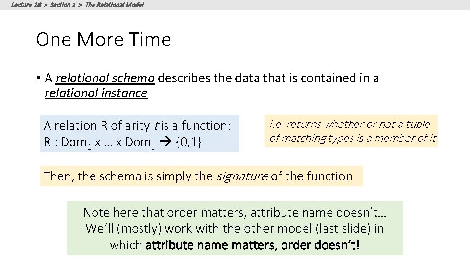Lecture 18 > Section 1 > The Relational Model One More Time • A Lecture 18 > Section 1 > The Relational Model One More Time • A