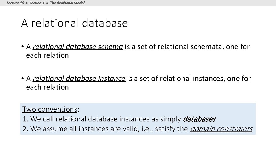 Lecture 18 > Section 1 > The Relational Model A relational database • A Lecture 18 > Section 1 > The Relational Model A relational database • A