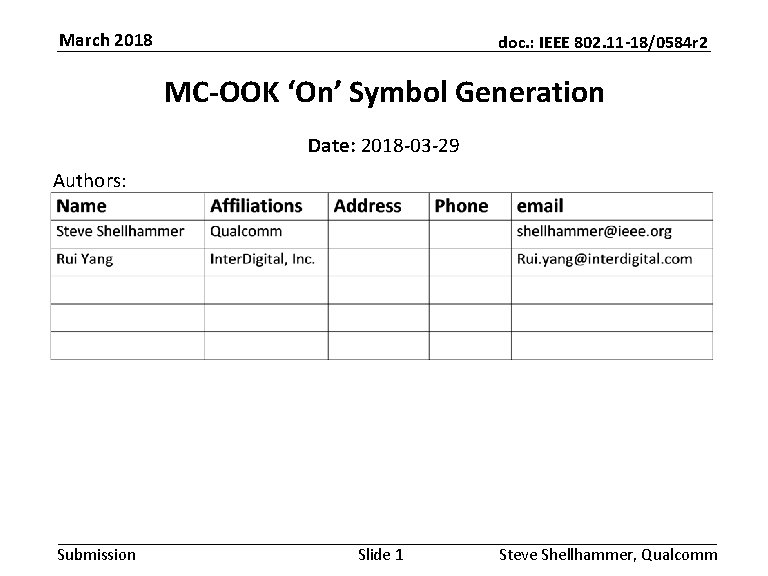 March 2018 doc. : IEEE 802. 11 -18/0584 r 2 MC-OOK ‘On’ Symbol Generation