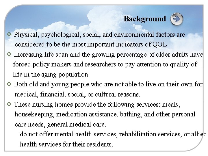 Background v Physical, psychological, social, and environmental factors are considered to be the most