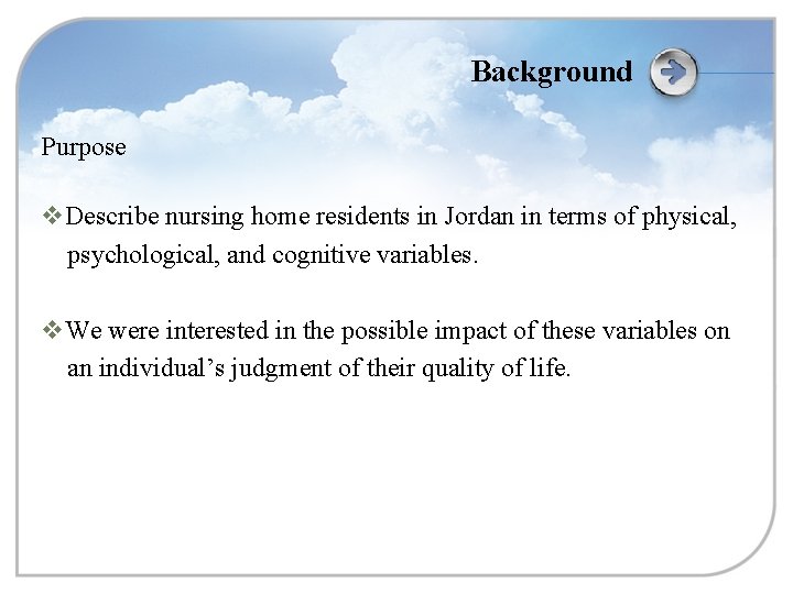 Background Purpose v. Describe nursing home residents in Jordan in terms of physical, psychological,