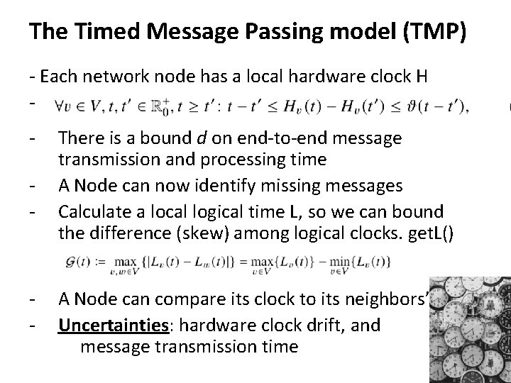 The Timed Message Passing model (TMP) - Each network node has a local hardware