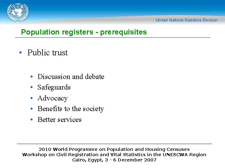 Population registers - prerequisites • Public trust • • • Discussion and debate Safeguards Population registers - prerequisites • Public trust • • • Discussion and debate Safeguards