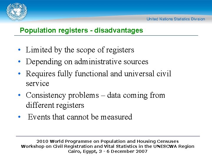 Population registers - disadvantages • Limited by the scope of registers • Depending on Population registers - disadvantages • Limited by the scope of registers • Depending on