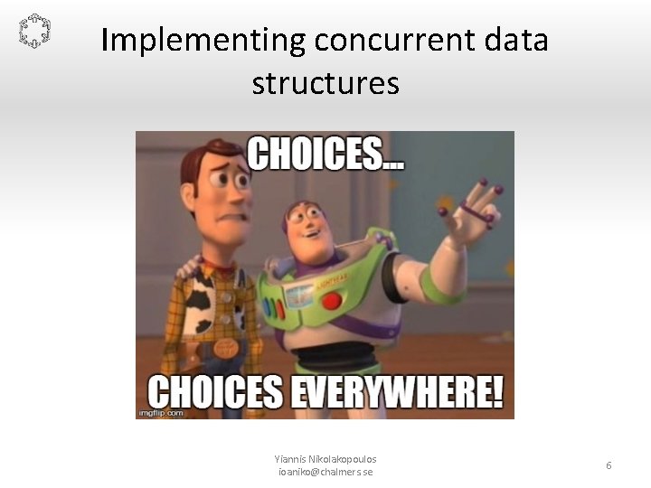 Concurrent Data Structures Distributed Computing and Systems Chalmers University of Technology
