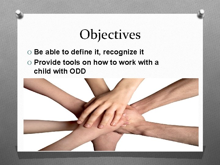 Objectives O Be able to define it, recognize it O Provide tools on how