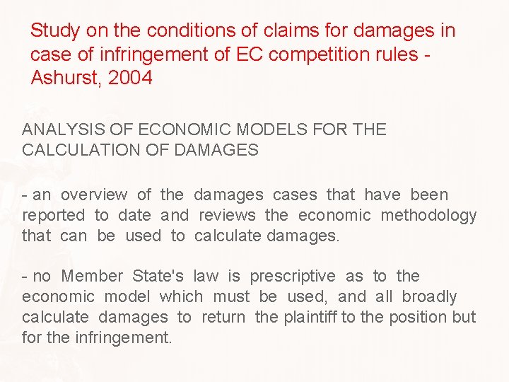 Study on the conditions of claims for damages in case of infringement of EC