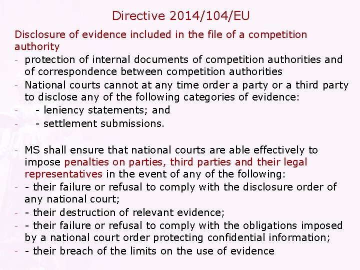 Directive 2014/104/EU Disclosure of evidence included in the file of a competition authority -