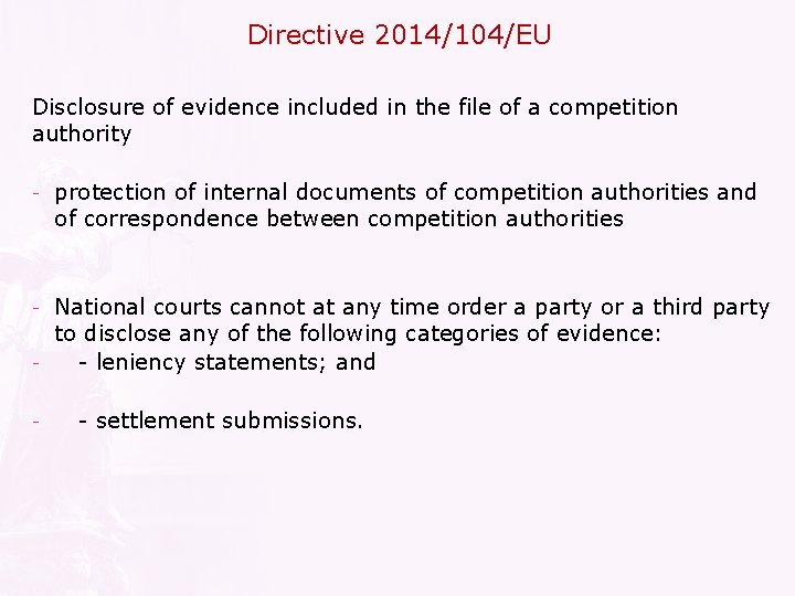 Directive 2014/104/EU Disclosure of evidence included in the file of a competition authority -