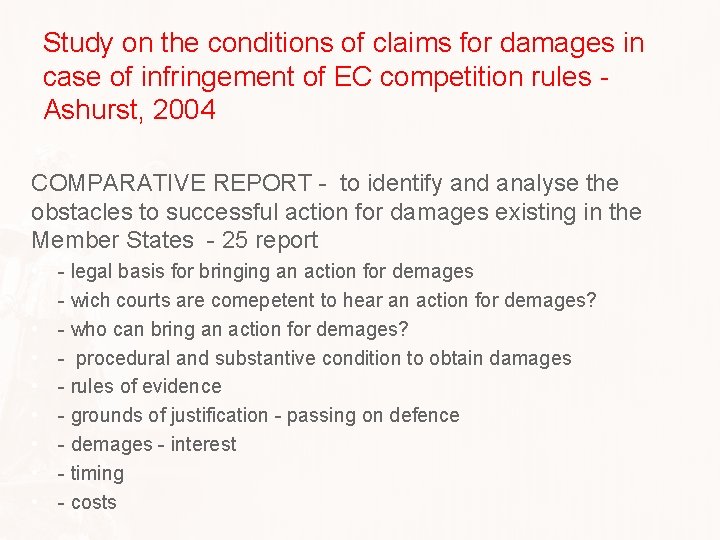 Study on the conditions of claims for damages in case of infringement of EC