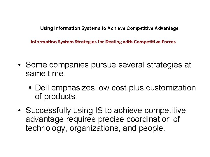 Using Information Systems to Achieve Competitive Advantage Information System Strategies for Dealing with Competitive