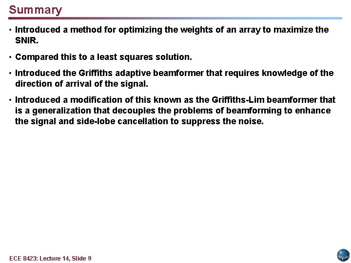 Summary • Introduced a method for optimizing the weights of an array to maximize