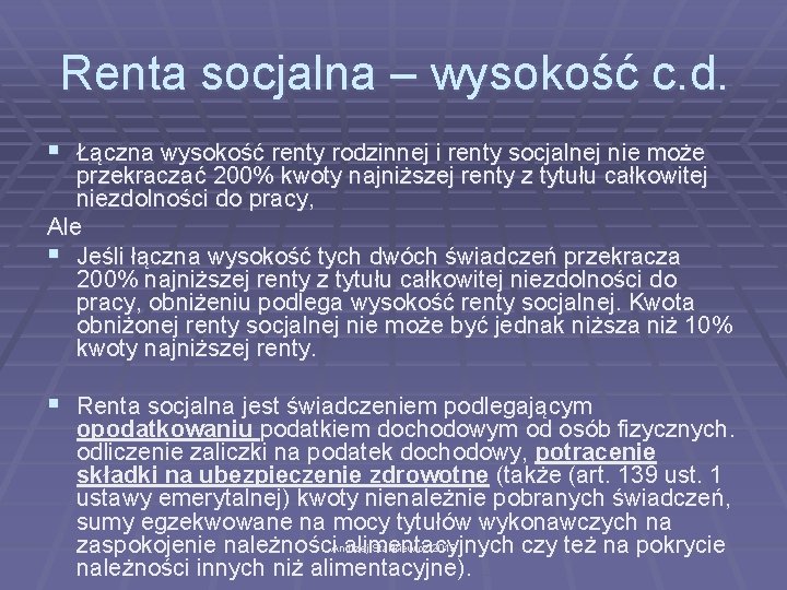 Renta socjalna – wysokość c. d. § Łączna wysokość renty rodzinnej i renty socjalnej