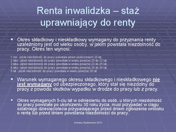 Renta inwalidzka – staż uprawniający do renty § Okres składkowy i nieskładkowy wymagany do