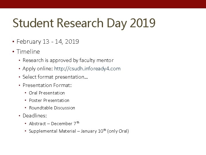 Student Research Day 2019 • February 13 - 14, 2019 • Timeline • Research