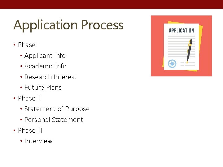 Application Process • Phase I • Applicant info • Academic info • Research Interest