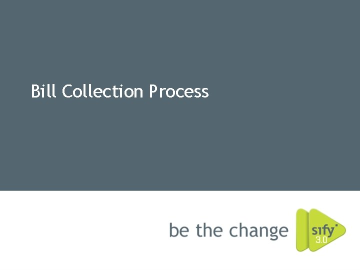 Bill Collection Process 