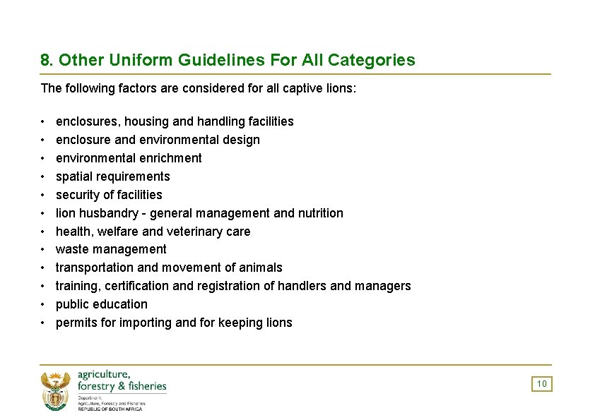 8. Other Uniform Guidelines For All Categories The following factors are considered for all