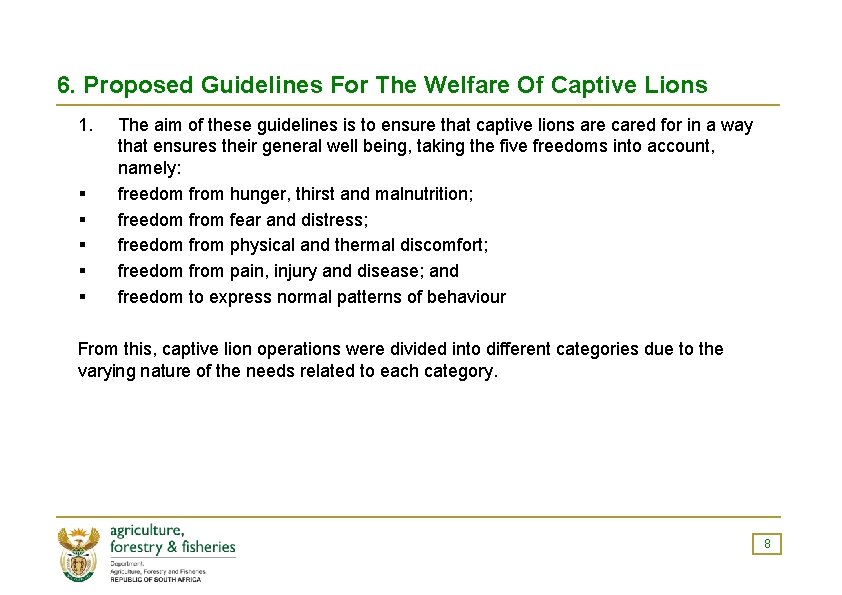 6. Proposed Guidelines For The Welfare Of Captive Lions 1. § § § The
