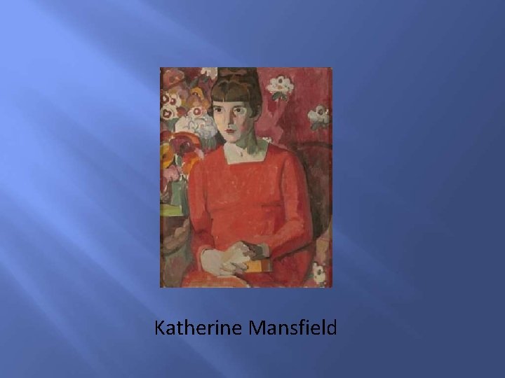 Katherine Mansfield 