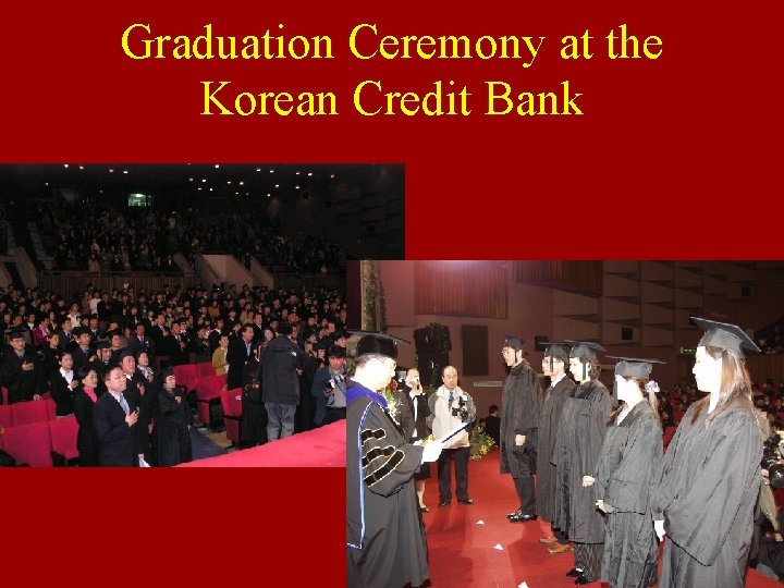 Graduation Ceremony at the Korean Credit Bank 