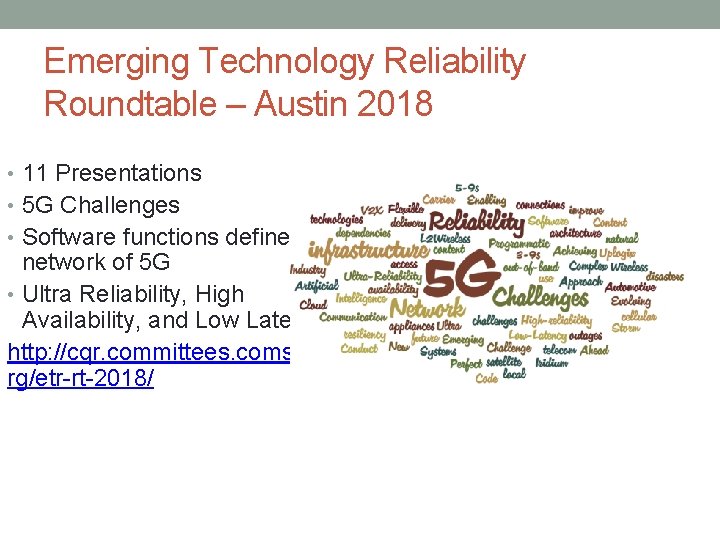 Emerging Technology Reliability Roundtable – Austin 2018 • 11 Presentations • 5 G Challenges