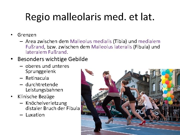 Regio malleolaris med. et lat. • Grenzen – Area zwischen dem Malleolus medialis (Tibia)