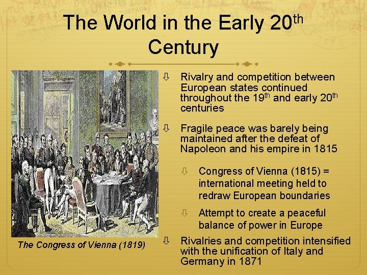 The World in the Early 20 th Century Rivalry and competition between European states