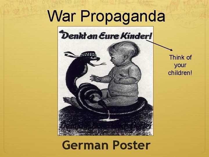 War Propaganda Think of your children! German Poster 