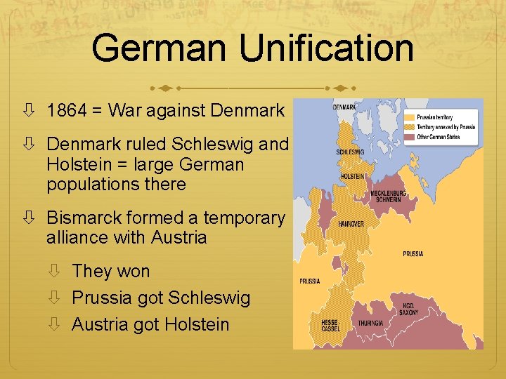 German Unification 1864 = War against Denmark ruled Schleswig and Holstein = large German