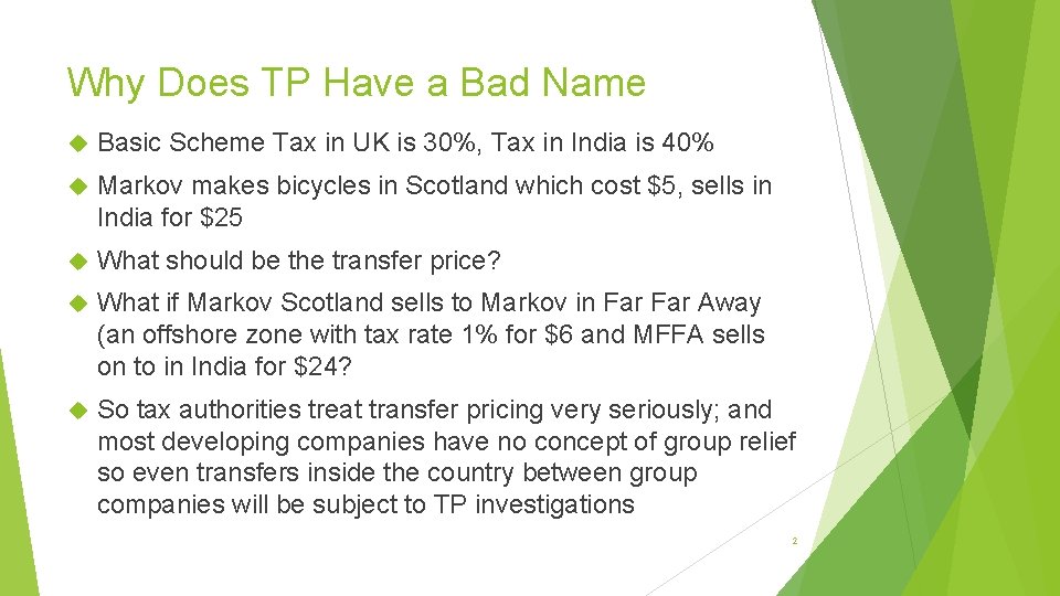 Why Does TP Have a Bad Name Basic Scheme Tax in UK is 30%,