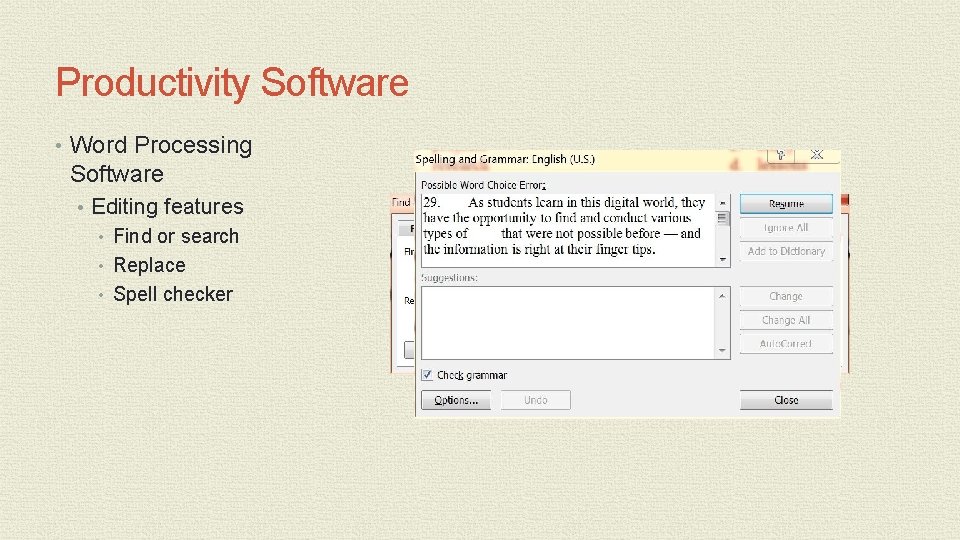 Productivity Software • Word Processing Software • Editing features • Find or search • Productivity Software • Word Processing Software • Editing features • Find or search •