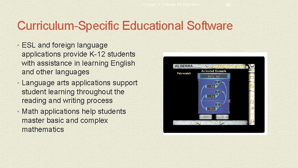 Chapter 3: Software for Educators 49 Curriculum-Specific Educational Software • ESL and foreign language Chapter 3: Software for Educators 49 Curriculum-Specific Educational Software • ESL and foreign language