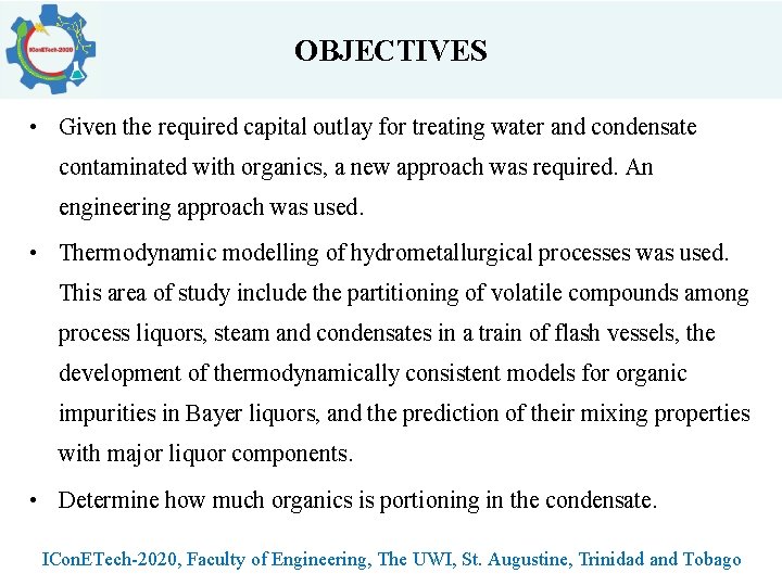 OBJECTIVES • Given the required capital outlay for treating water and condensate contaminated with