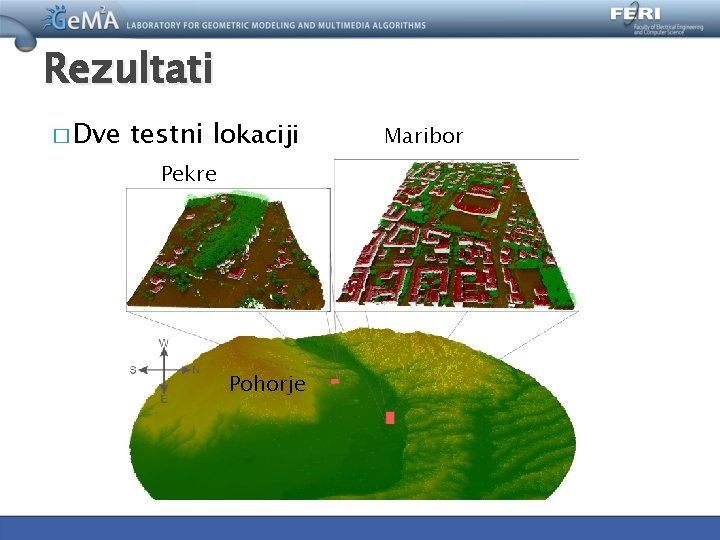 Rezultati � Dve testni lokaciji Pekre Pohorje Maribor 