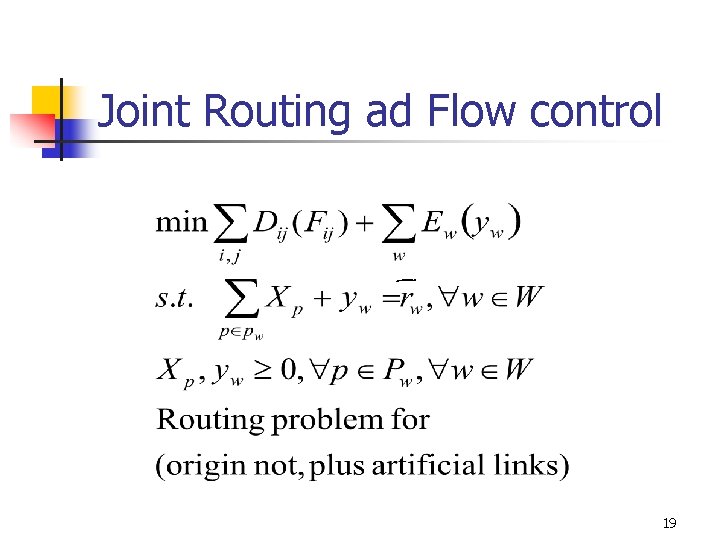Joint Routing ad Flow control 19 